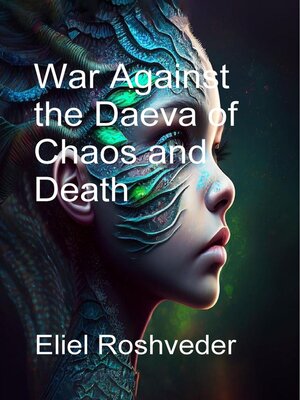 cover image of War Against the Daeva of Chaos and Death